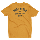 DRAG NEWS The Racer's Bible Original Logo Gold Tee